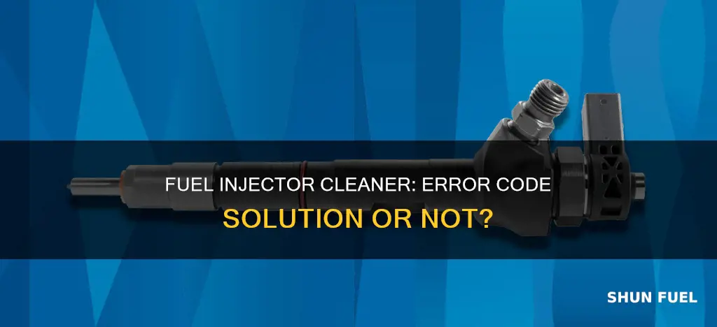 can fuel injector cleaner help fix error codes