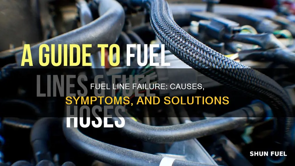 can fuel lines break