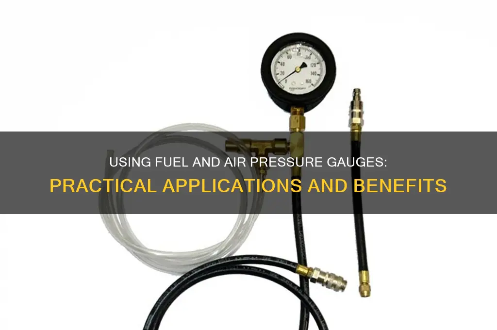 can fuel pressure and air pressure gauge be used