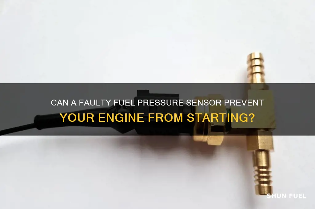 can fuel pressure sensor cause no start