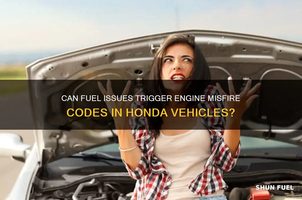 can fuel problem cause engine misfire codes honda