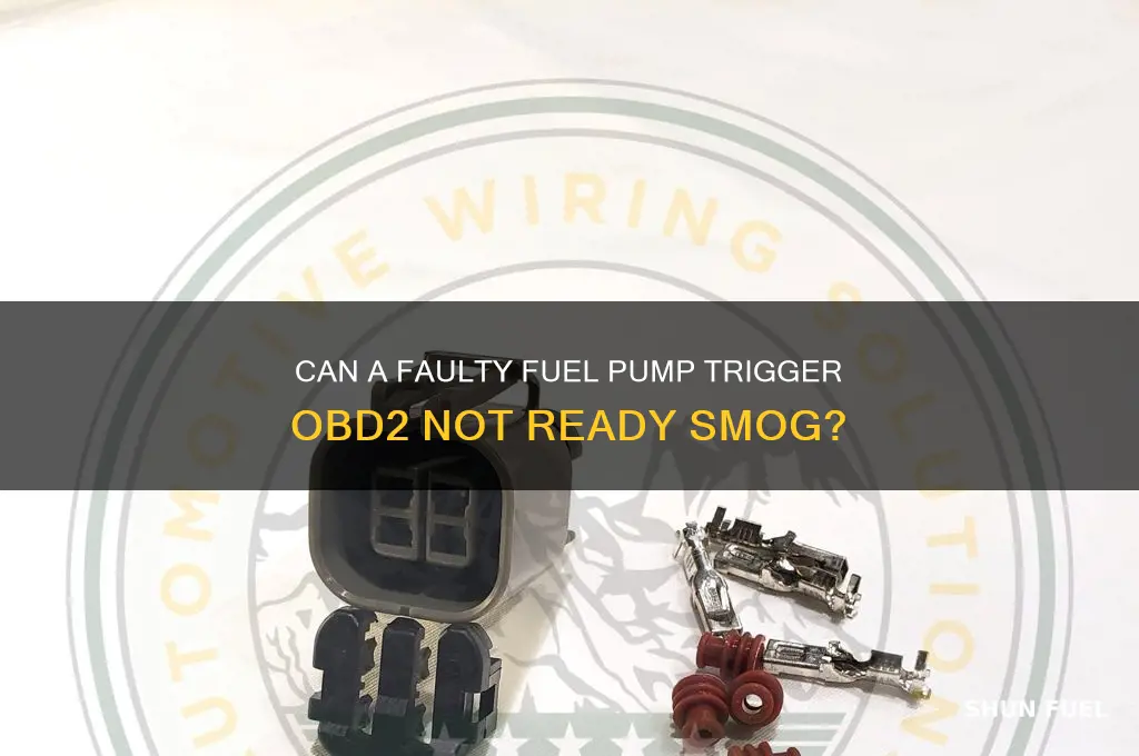 can fuel pump cause obd2 not ready smog
