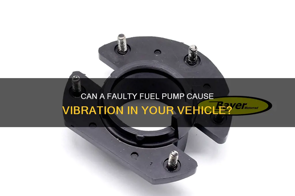 can fuel pump cause vibration