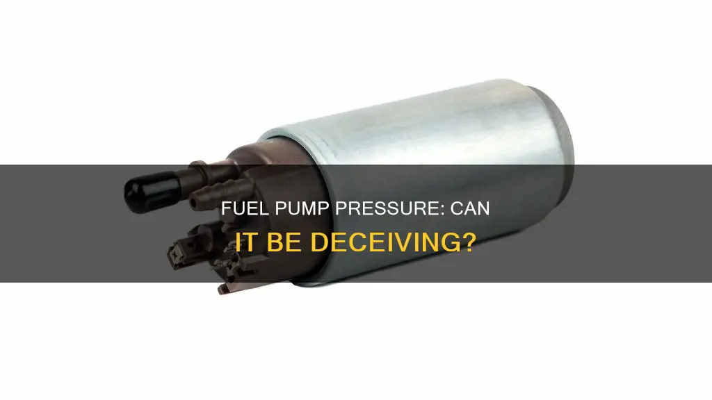 can fuel pump have good pressure and still be bad