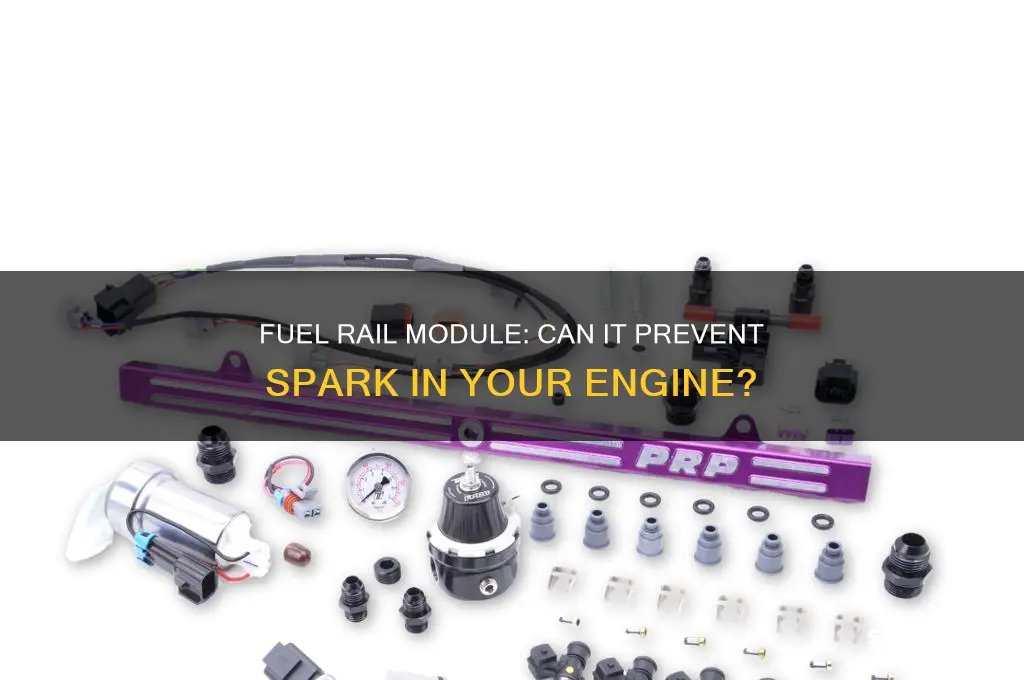 can fuel rail module prevent spark