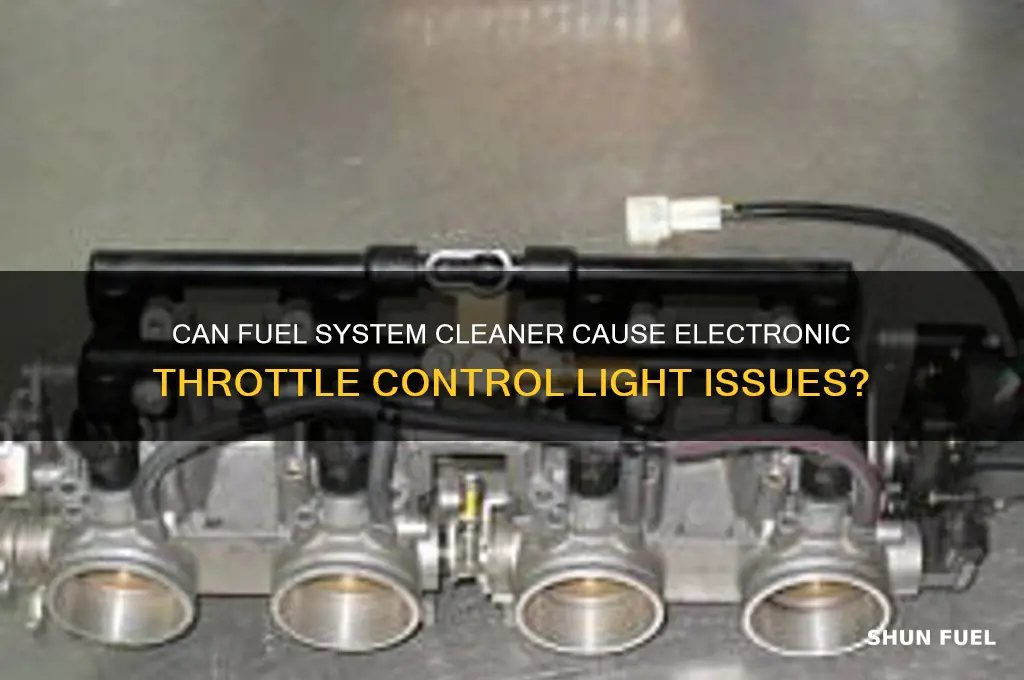 can fuel system cleaner trigger electronic throttle control light