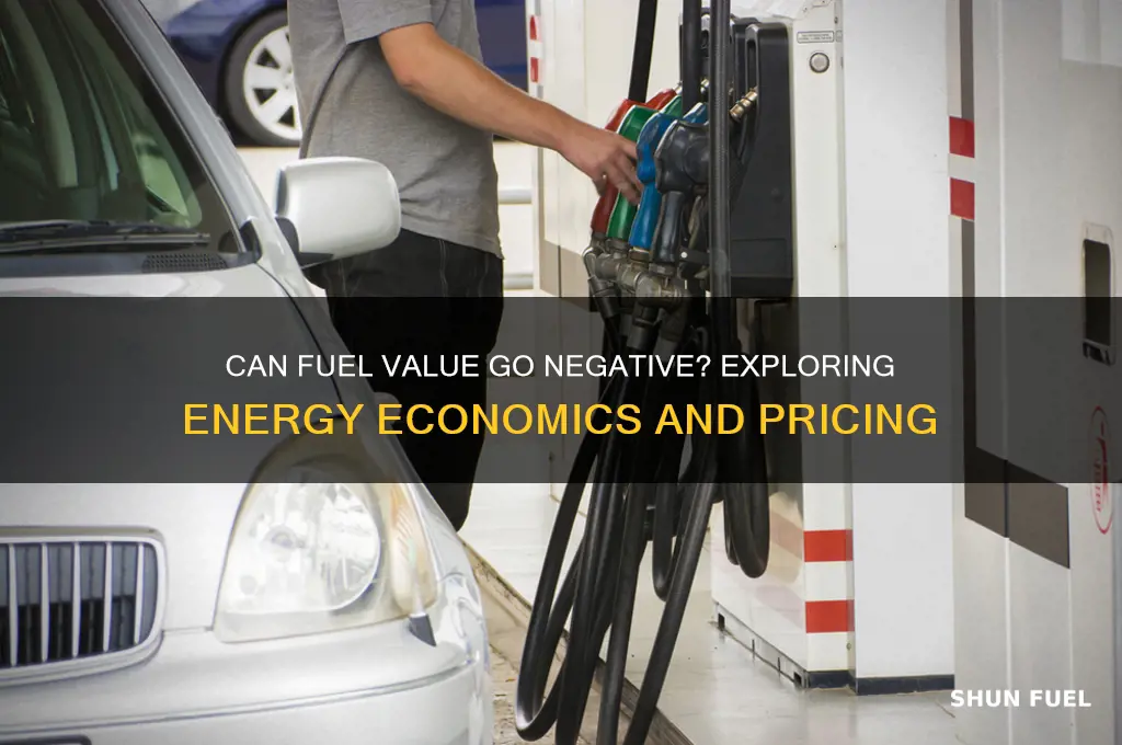 can fuel value be negative