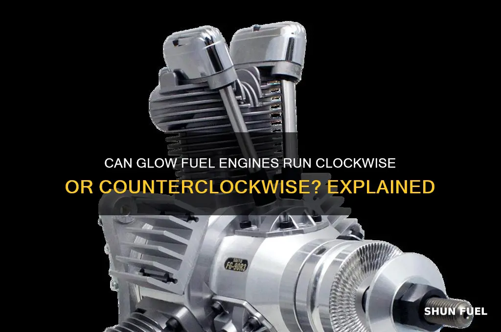 can glow fuel ehgines run cw or ccw