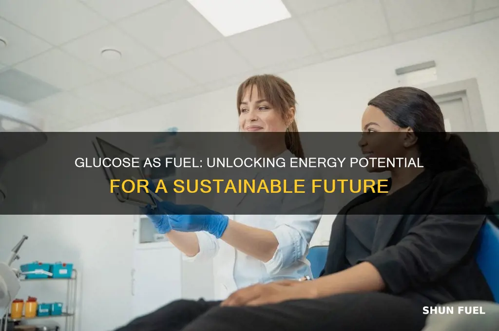 can glucose be used as fuel