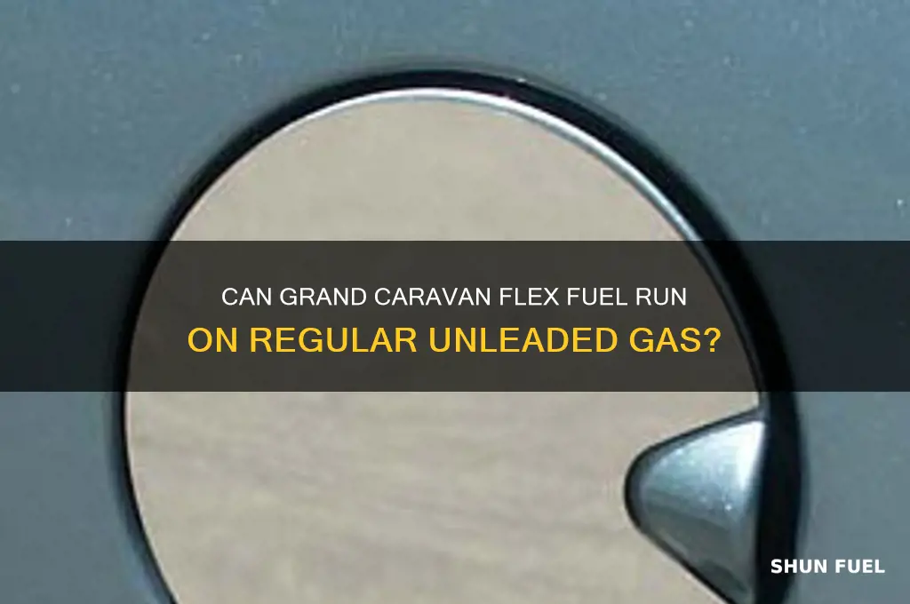 can grand caravan flex fuel use regular unleaded