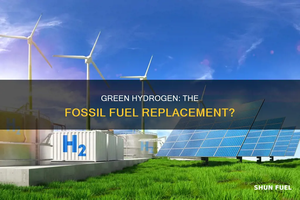 can green hydrogen replace fossil fuels