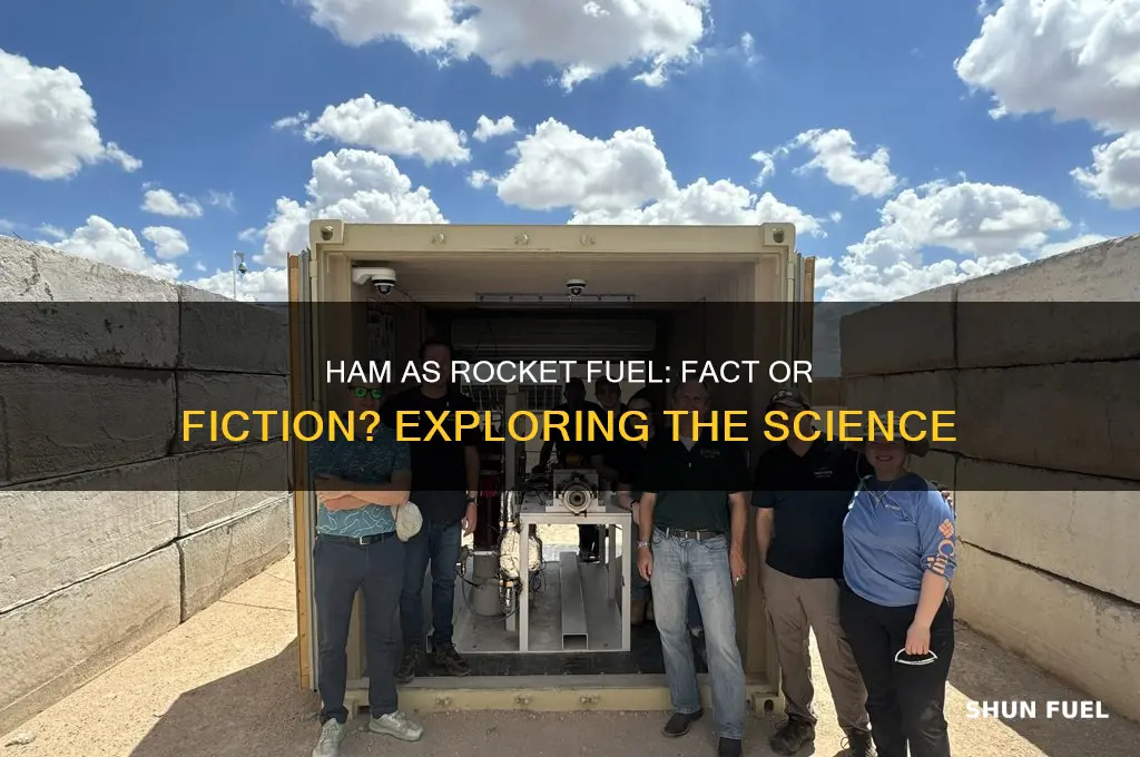can ham be used as rocket fuel