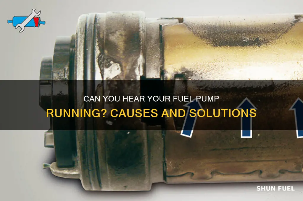 can hear fuel pump running