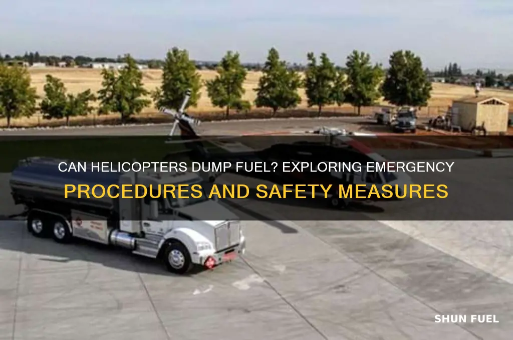 can helicopters dump fuel
