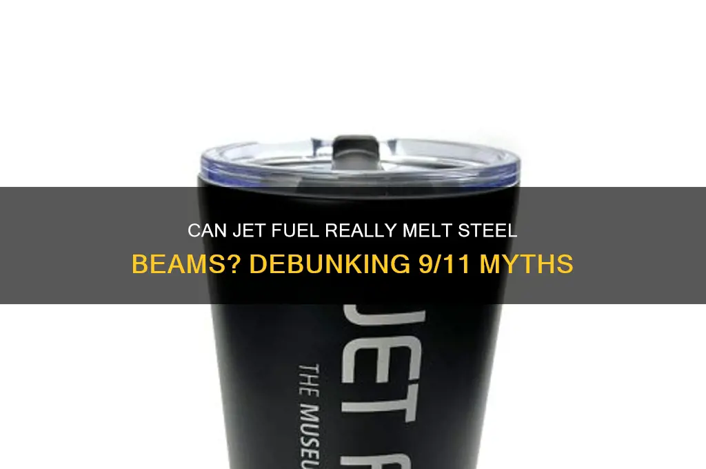 can het fuel melt steel beams