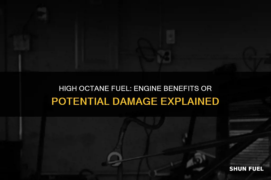 can high octane fuel damage an engine