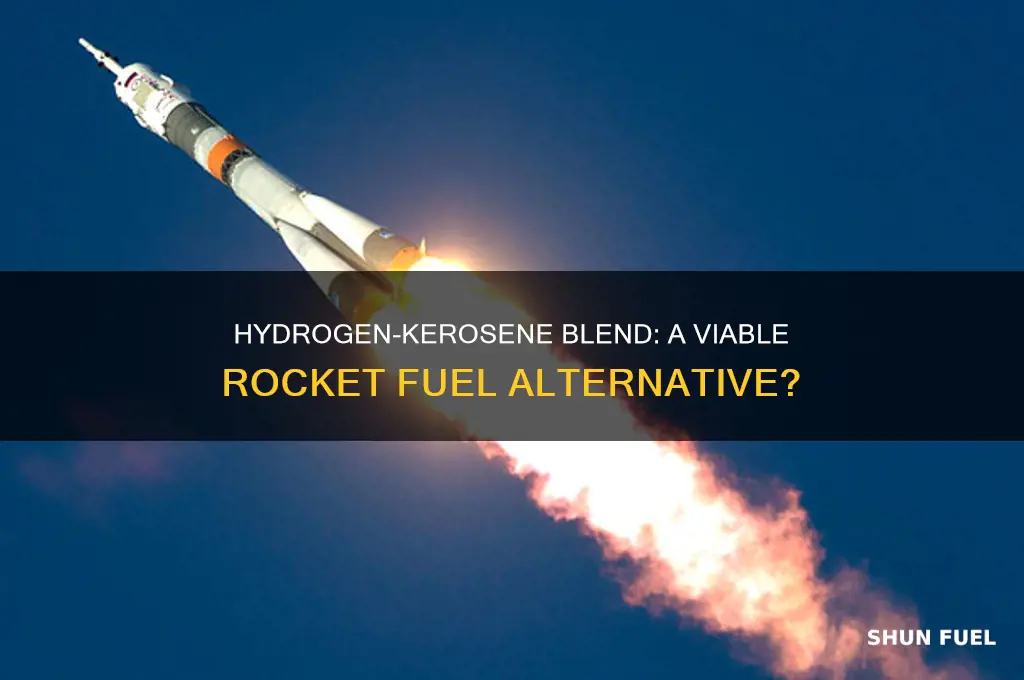 can hydrogen and kerosene combined be used as rocket fuel