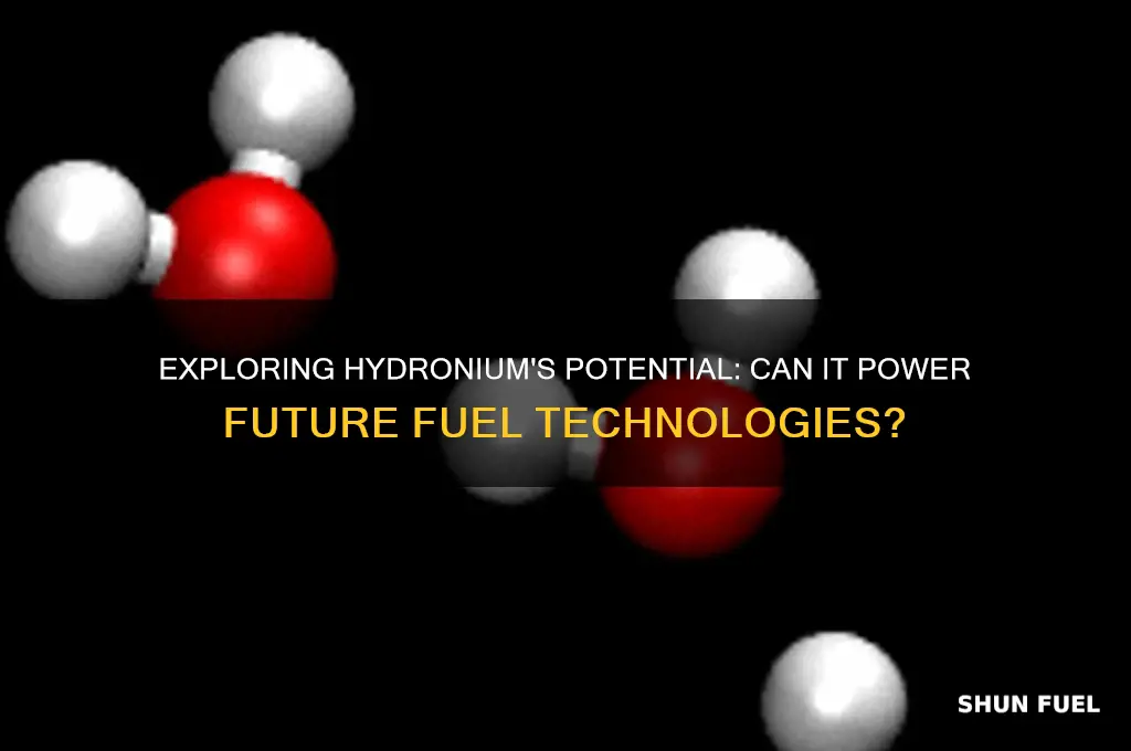 can hydronium be used as fuel