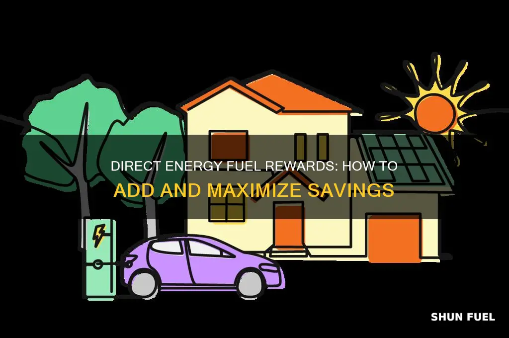 can i add fuel rewards to my direct energy