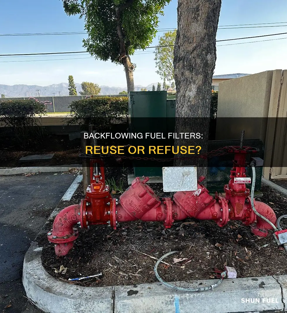 can i backflow a fuel filter for reuse