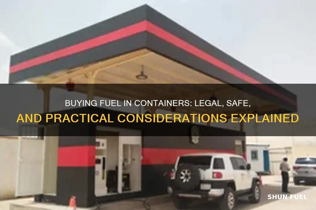 can i buy fuel in a container