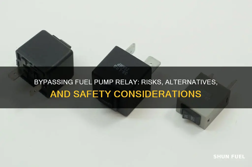 can i bypass a fuel pump relay