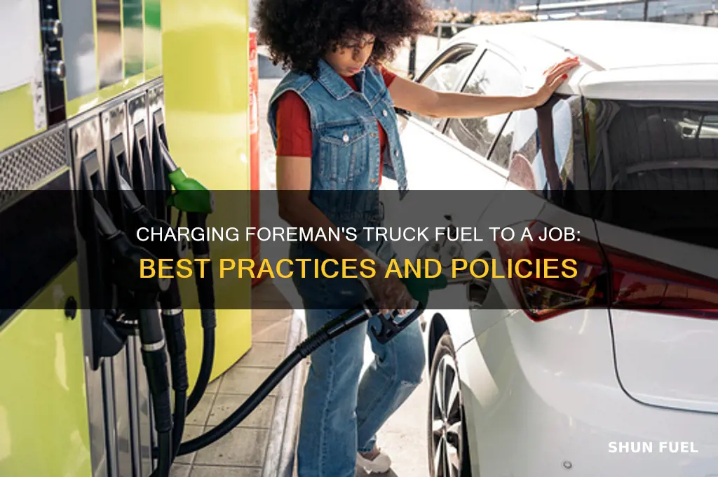 can i charge fuel for foremans truck to a job