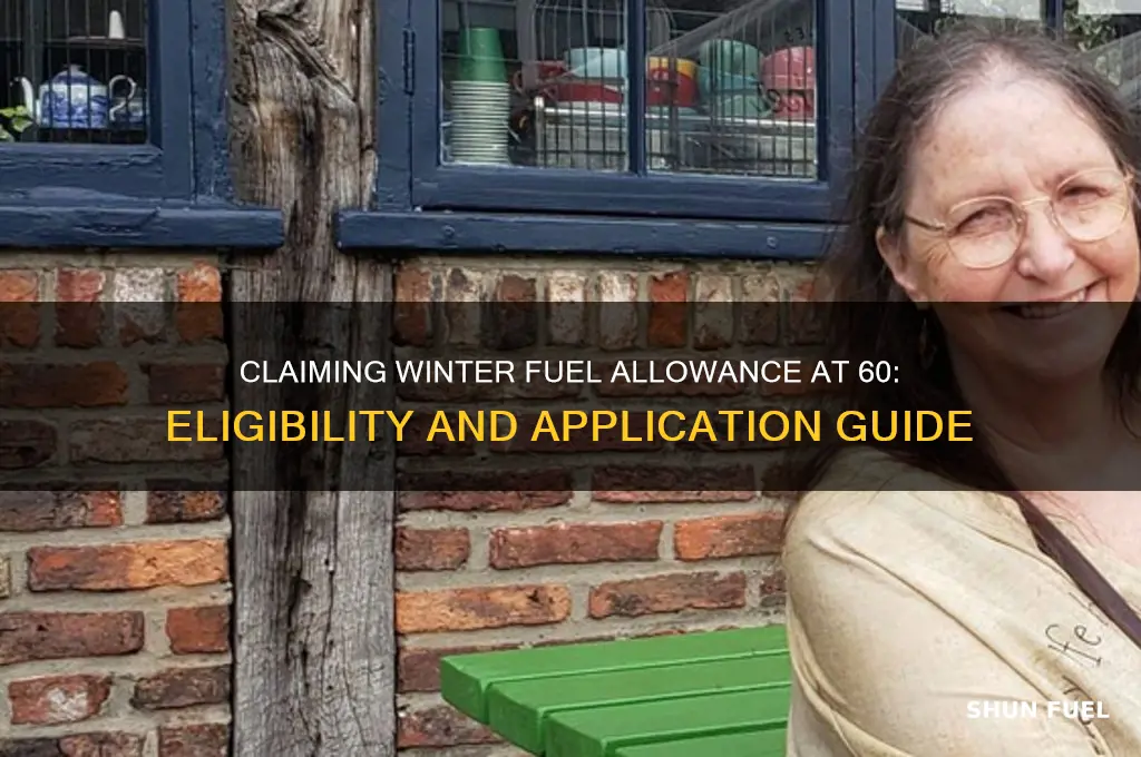 can i claim winter fuel allowance at 60
