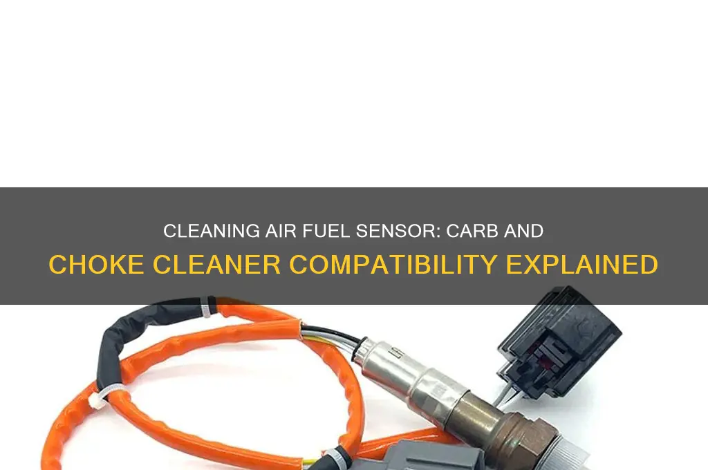 can i clean air fuel sensor with carb and choke