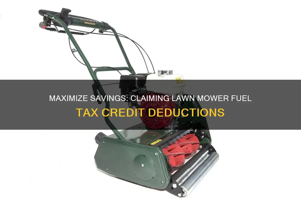 can i deduct lawn mower fuel tax credit