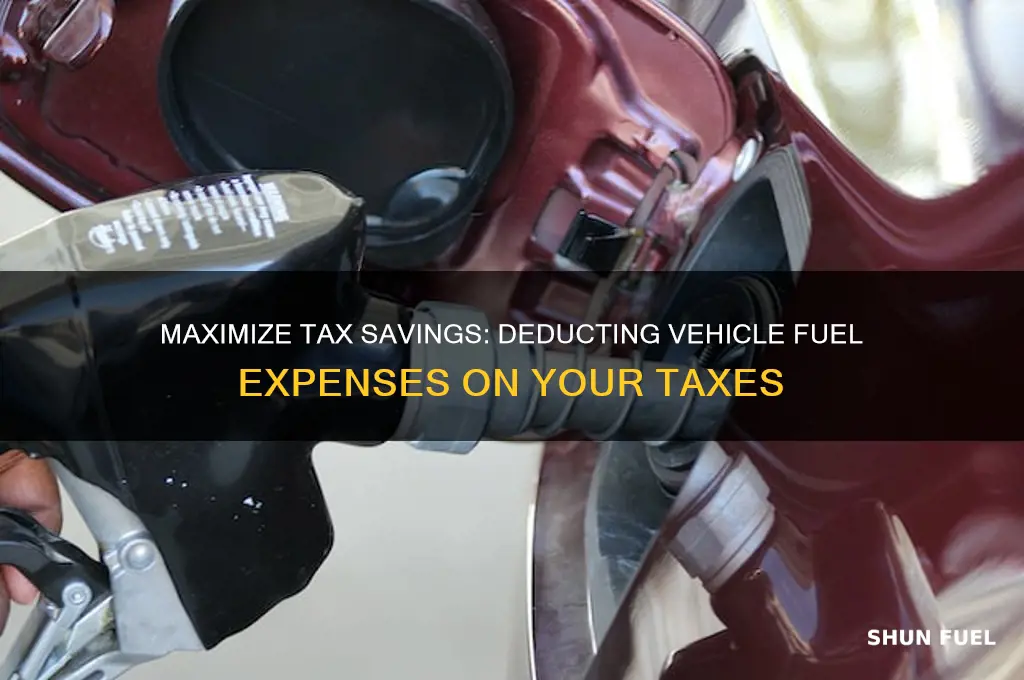 can i deduct vehicle fuel on my taxes