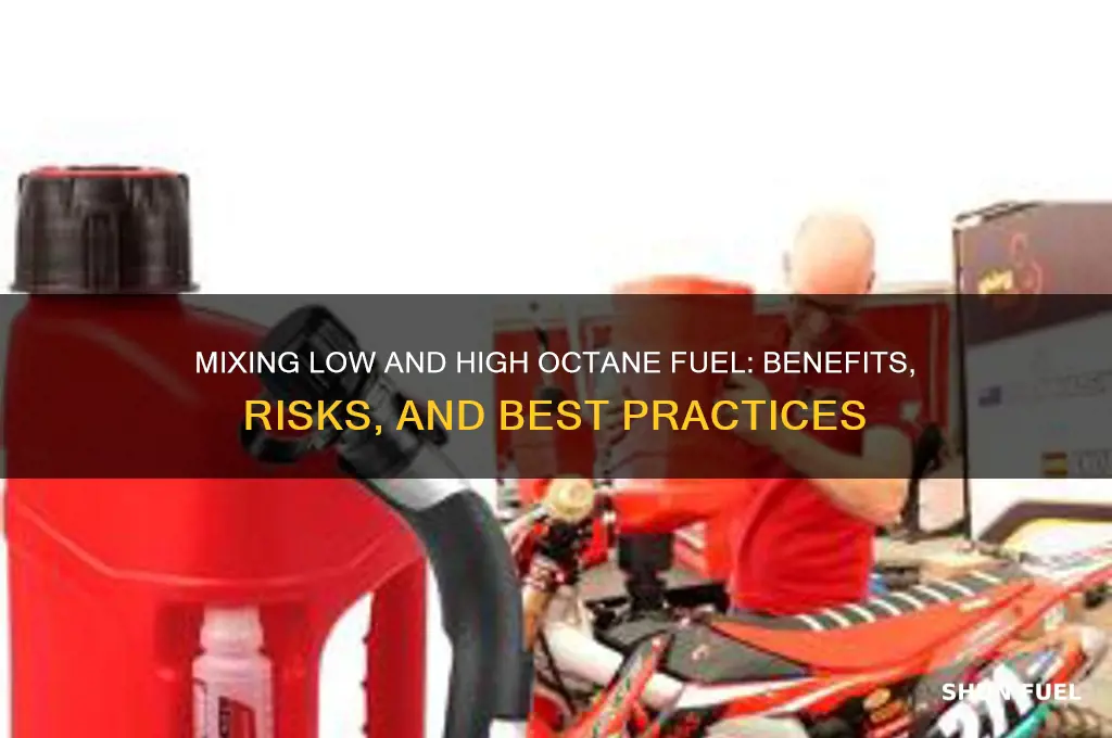 can i delute low octane fuel with high octane