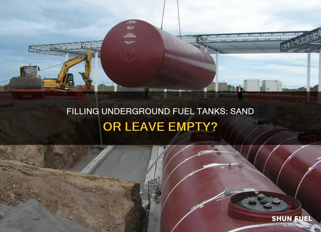 can i fill an underground fuel oil tank with sand