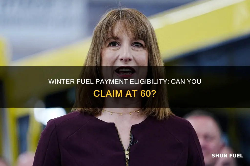 can i get winter fuel payment at 60