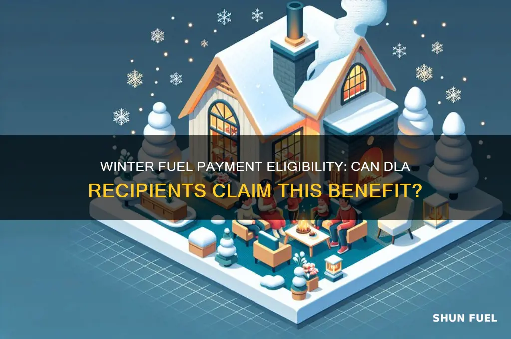 can i get winter fuel payment on dla
