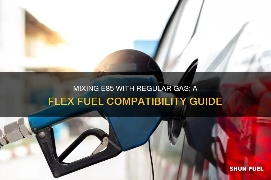 can i mix e85 with regular gas flex fuel