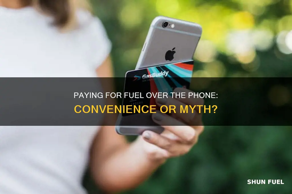 can i pay for fuel over the phone