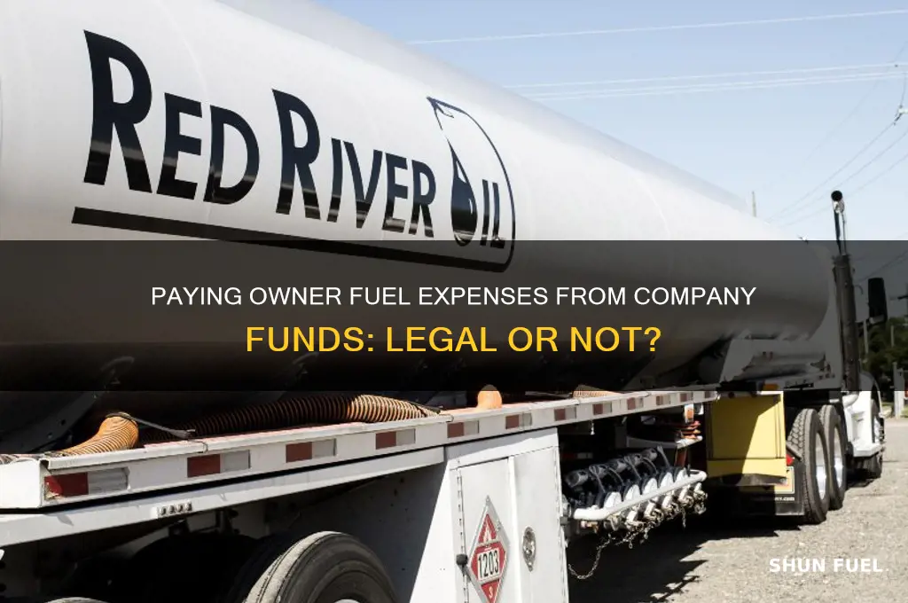 can i pay owner fuel expenses from company