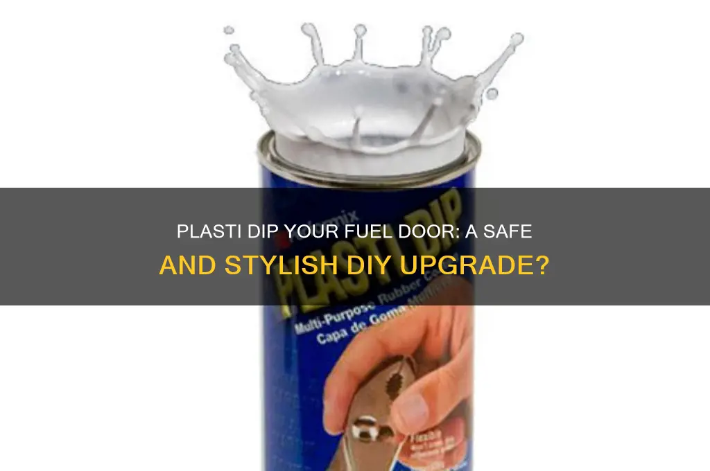 can i plastidip my fuel door