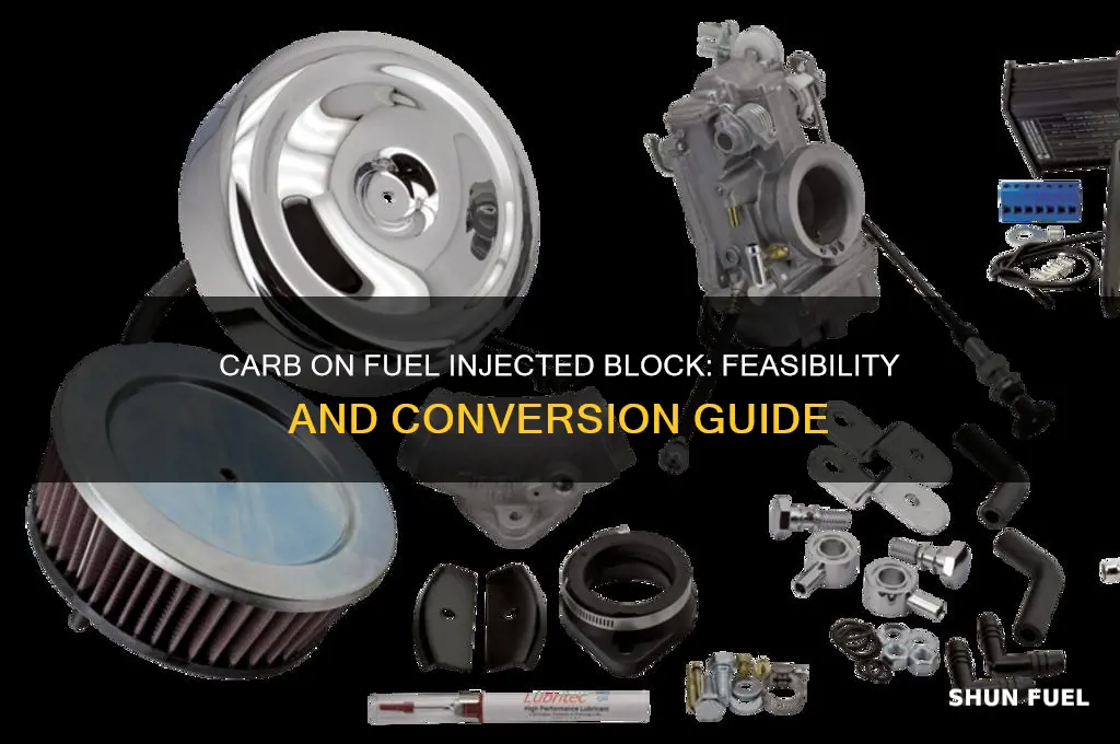 can i put a carburetor on a fuel injected block