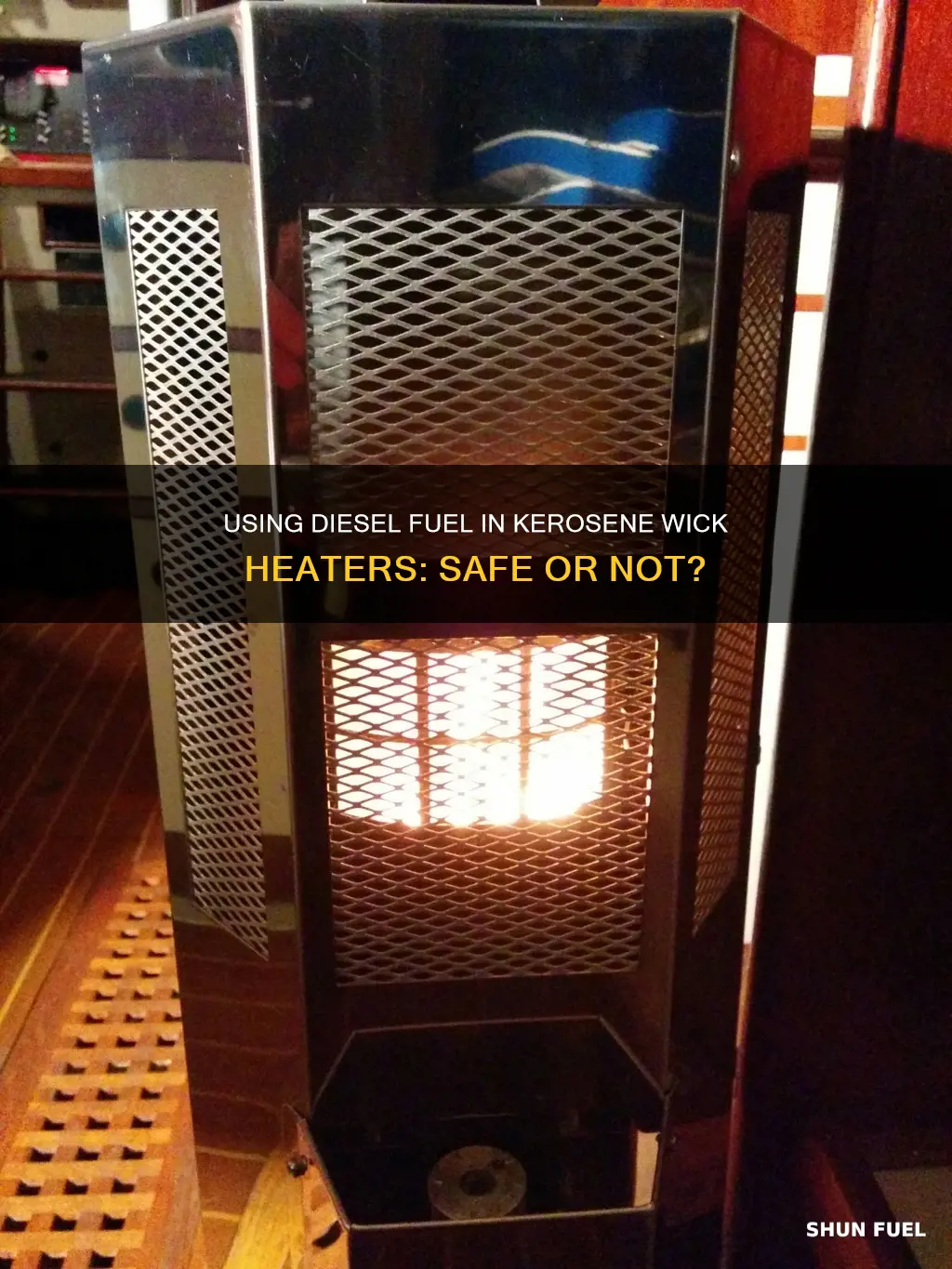 can i put diesel fuel in a kerosene wick heater