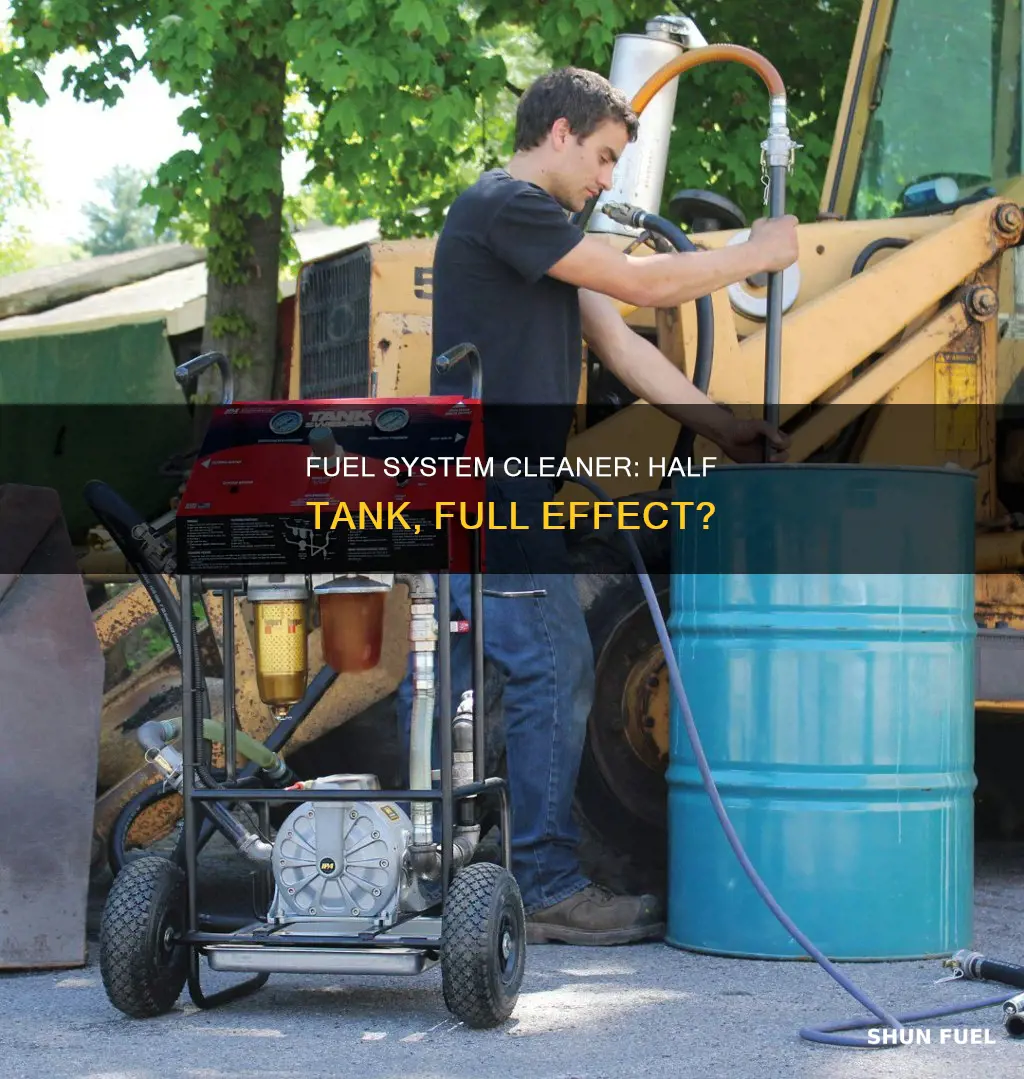 can i put fuel system cleaner in a half tank