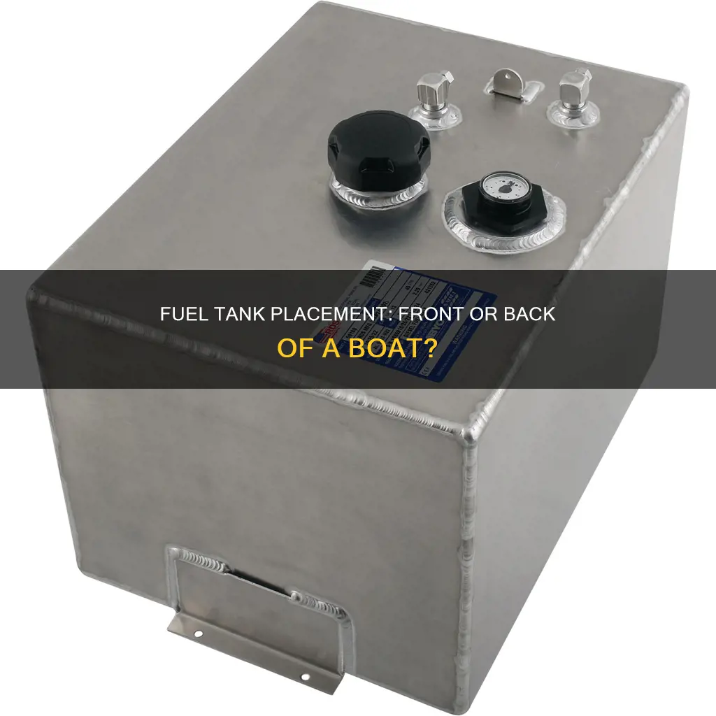 can i put fuel tank in front of boat
