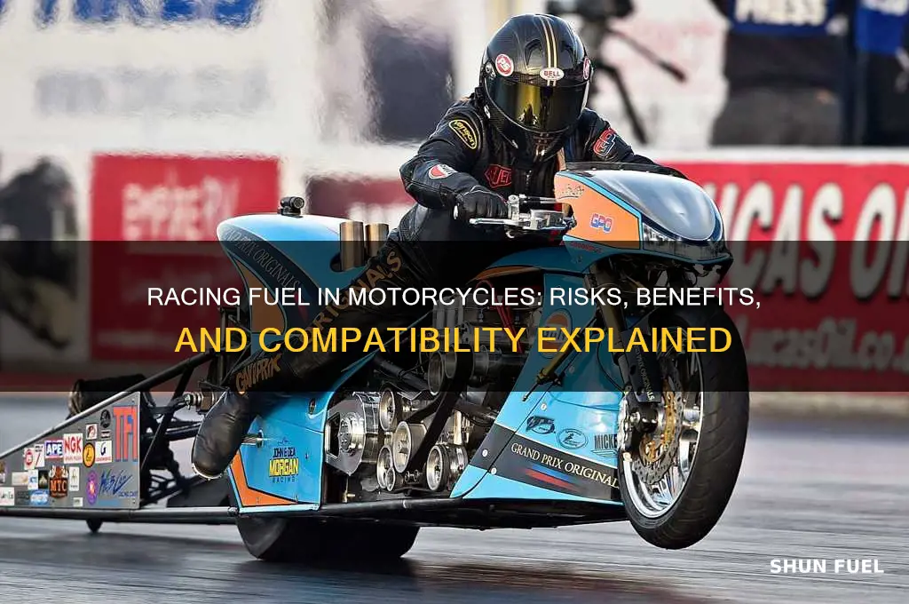can i put racing fuel in my motorcycle