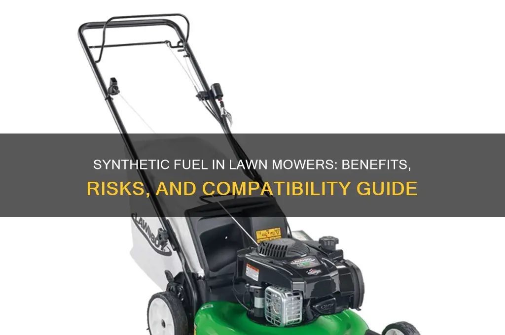 can i put synthetic fuel in my lawn mower