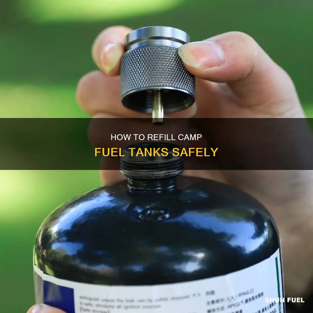 can i refill camp fuel tank