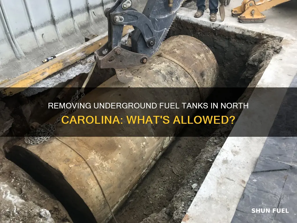 can i remove my underground fuel tank in nc