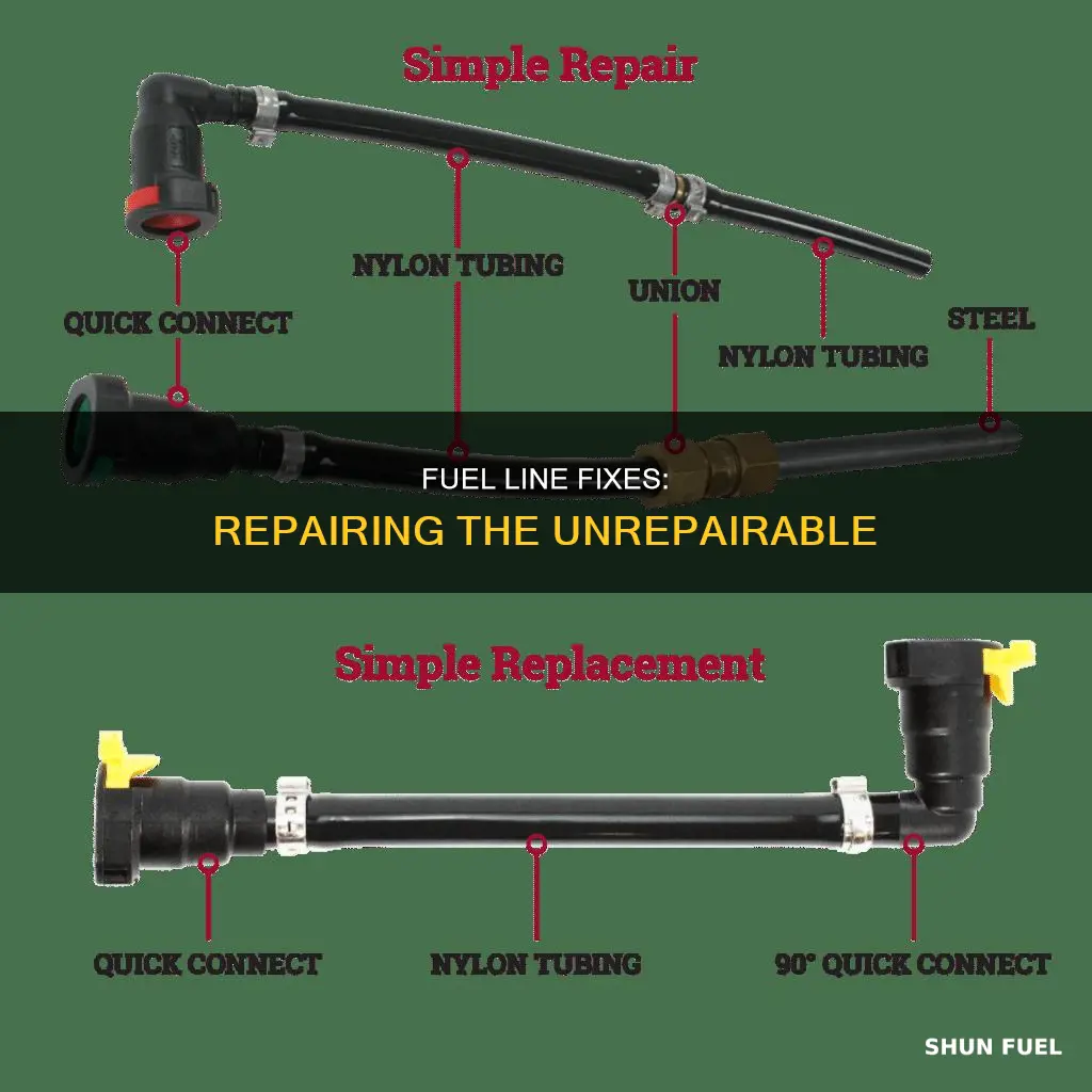 can i repair un repairable fuel line