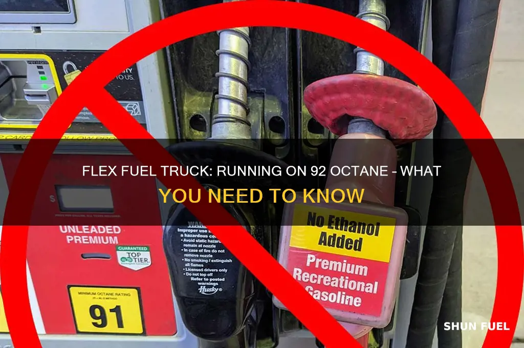 can i run 92 octane in my flex fuel truck