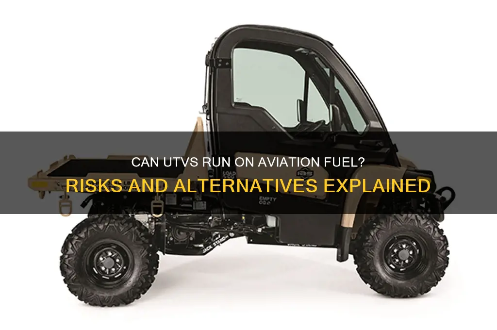 can i run aviation fuel in my utv
